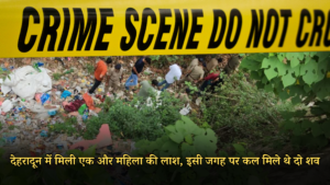 DEAD BODY FOUND IN DEHRADUN