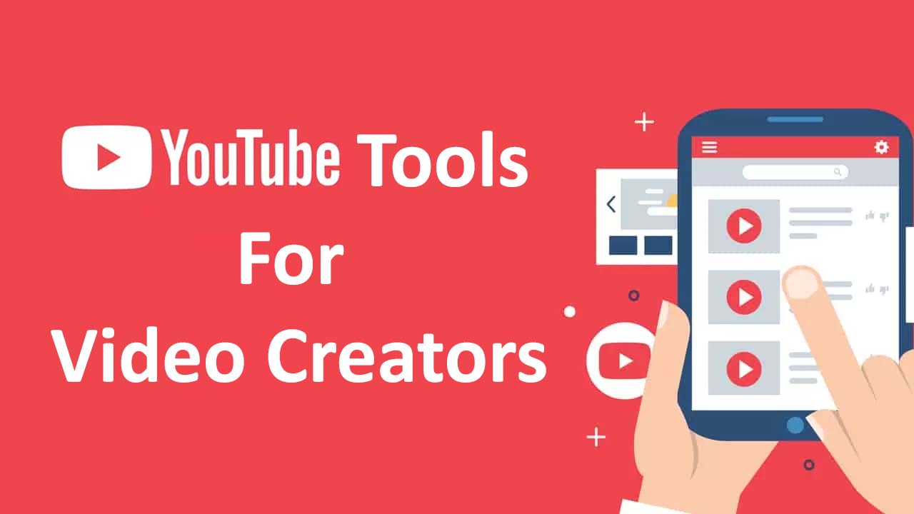 YouTube Tools For Video Creators