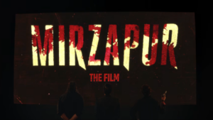 MIRZAPUR THE FILM