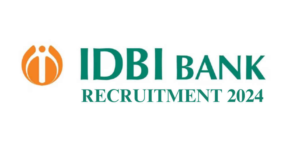 IDBI BANK RECRUITMENT 2024