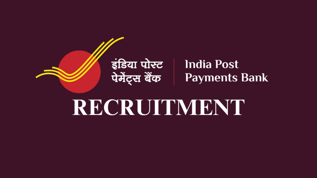 INDIA POST PAYMENTS BANK RECRUITMENT