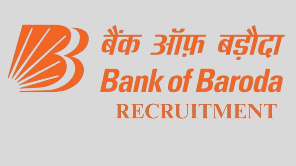 BANK OF BARODA RECRUITMENT