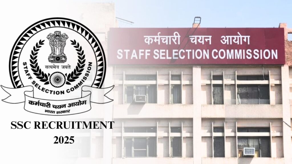 SSC RECRUITMENT 2025