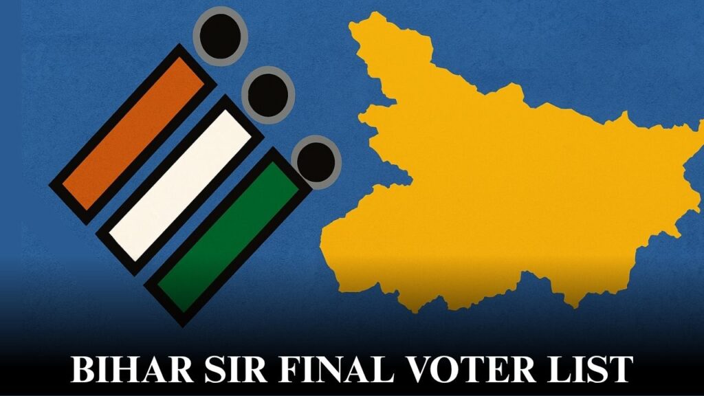 BIHAR SIR FINAL VOTER LIST