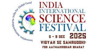 INDIA INTERNATIONAL SCIENCE FESTIVAL 2025