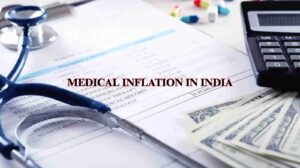 MEDICAL INFLATION INDIA