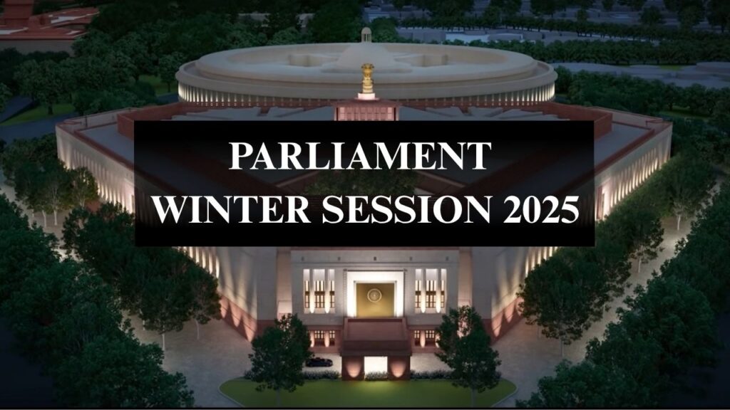 PARLIAMENT WINTER SESSION 2025