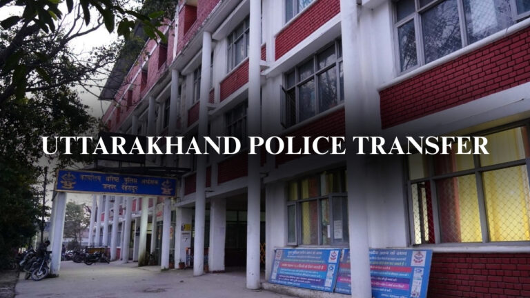 UTTARAKHAND POLICE TRANSFER