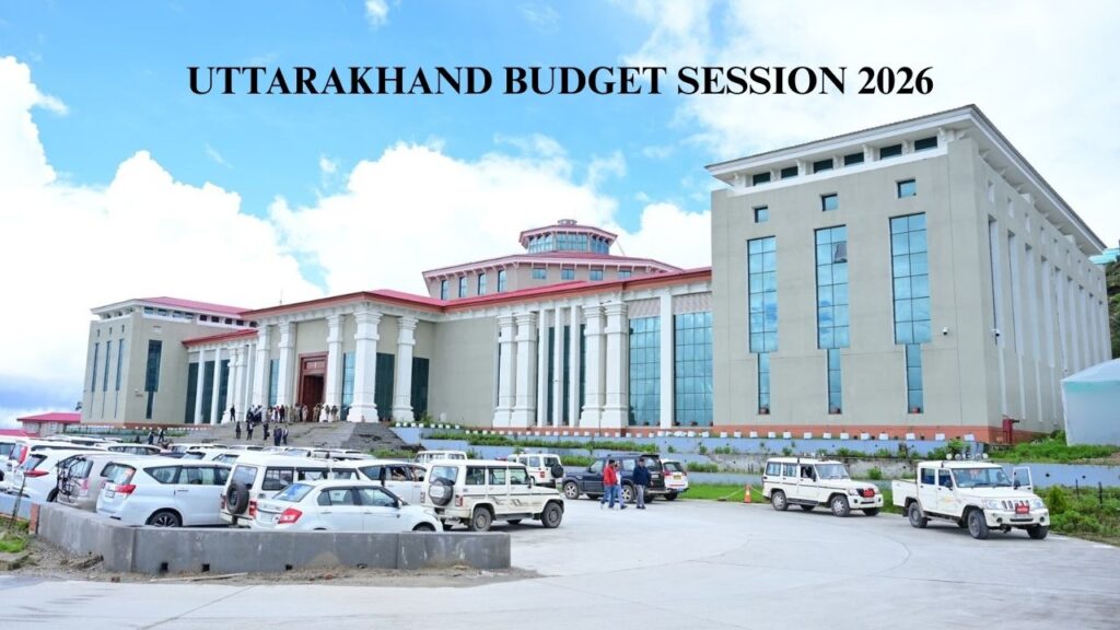 UTTARAKHAND BUDGET SESSION 2026