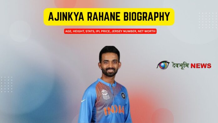 Ajinkya Rahane Biography Ajinkya Rahane Biography