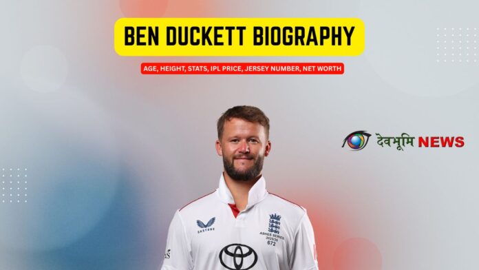 Ben duckett biography