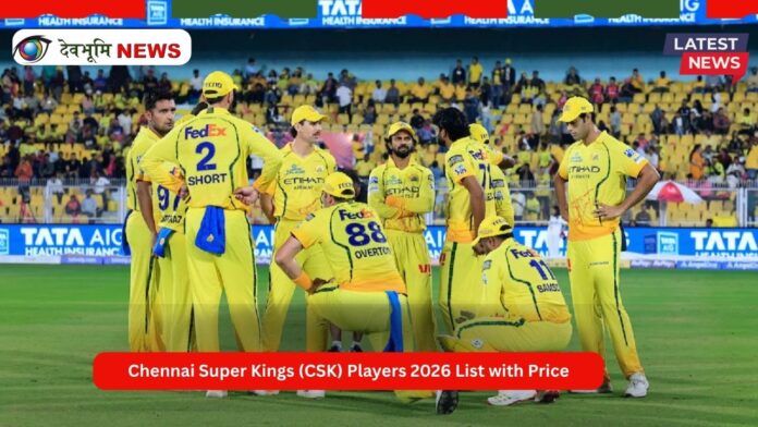 Chennai Super Kings (CSK) Players 2026 List with Price