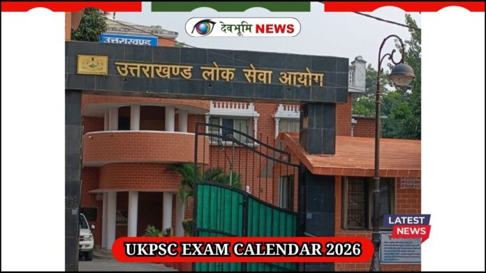 UKPSC EXAM CALENDAR 2026