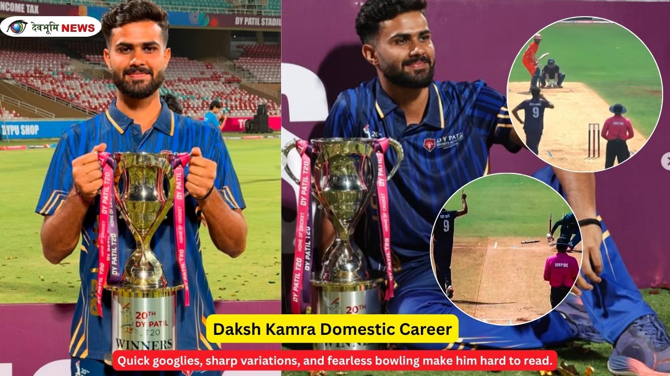 Daksh Kamra domestic career 