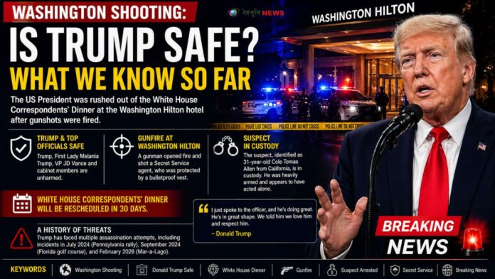 Washington Shooting: Is Donald Trump Safe?
