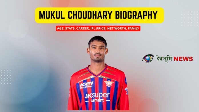 Mukul Choudhary biography