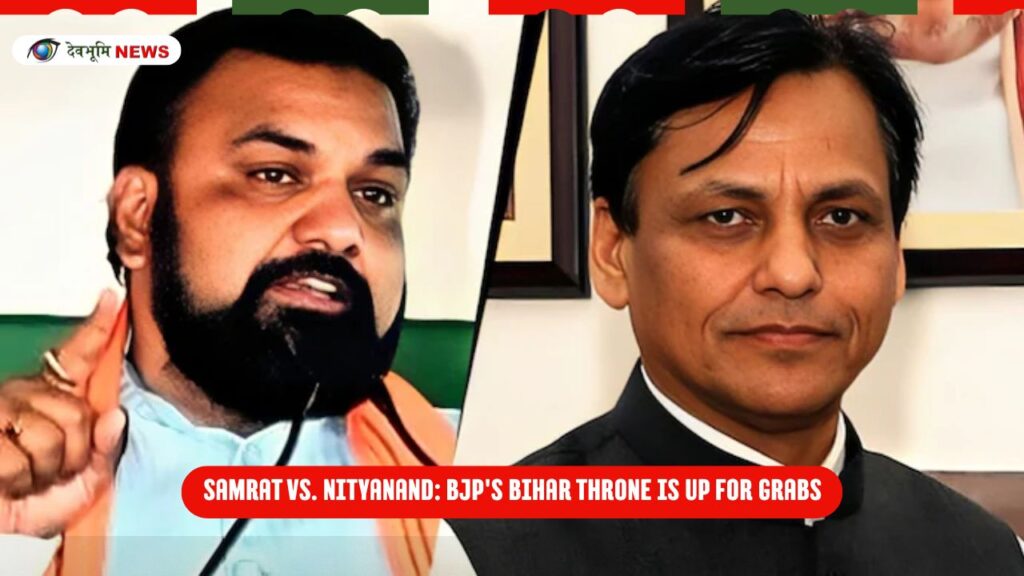 Samrat vs. Nityanand BJP's Bihar Throne Is Up for Grabs