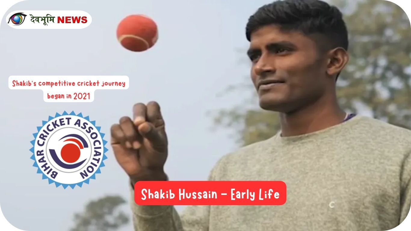 Shakib Hussain Early Life
