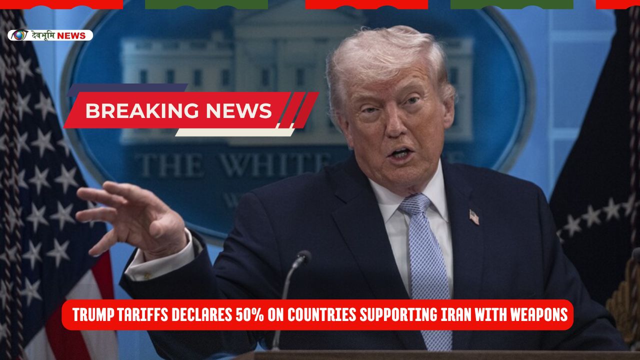 Trump tariffs Declares 50% on Countries Supporting Iran with Weapons (1)
