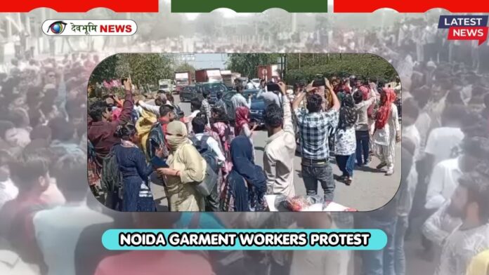 NOIDA GARMENT WORKERS PROTEST