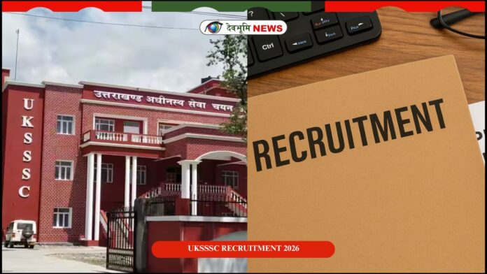UKSSSC RECRUITMENT 2026