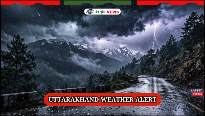 UTTARAKHAND WEATHER ALERT