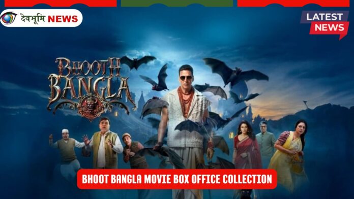 Bhoot Bagla box office collection