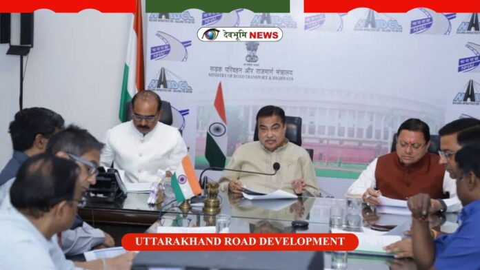 UTTARAKHAND ROAD DEVELOPMENT