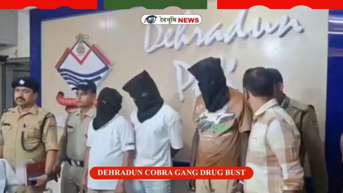 DEHRADUN COBRA GANG