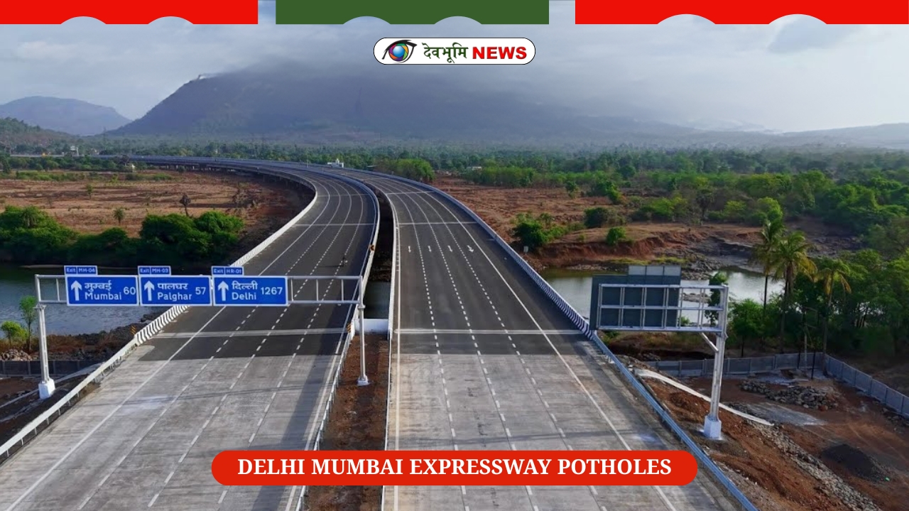 DELHI MUMBAI EXPRESSWAY POTHOLES