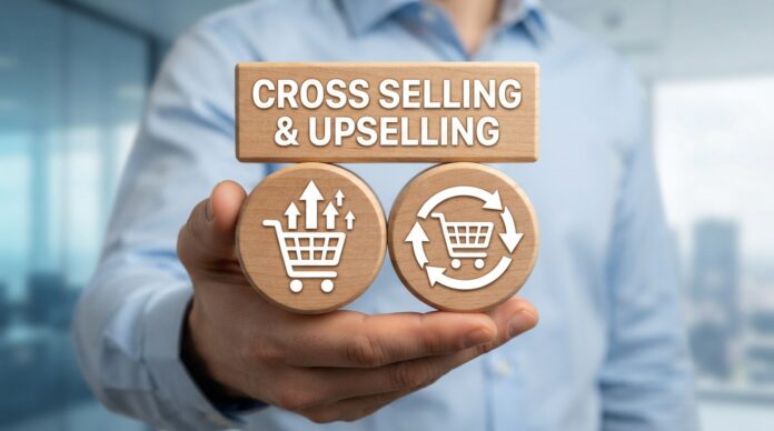 Upselling and Cross-selling